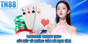 Baccarat Online TN88 - Sức Hút Từ Những Ván Bài Kịch Tính