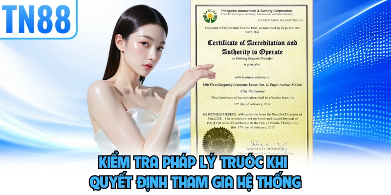 Kiểm tra pháp lý trước khi quyết định tham gia hệ thống